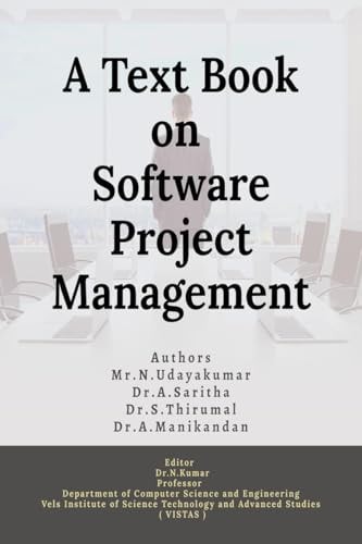 A Text Book On Software Project Management