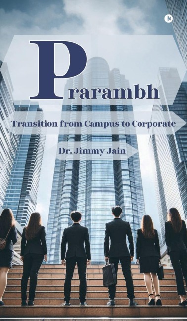 Prarambh: Transition from Campus to Corporate