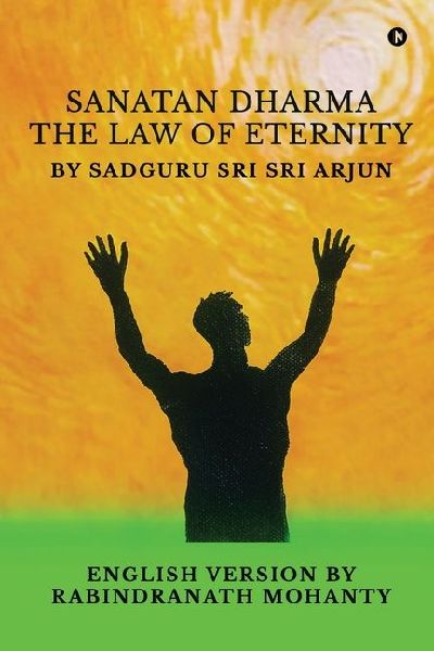 Sanatan Dharma: The Law of Eternity