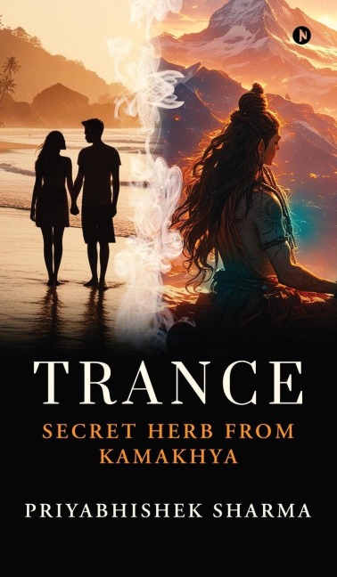 Trance: Secret Herb from Kamakhya