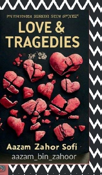 LOVE AND TRAGEDIES