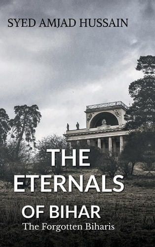 The Eternals of Bihar Volume 1
