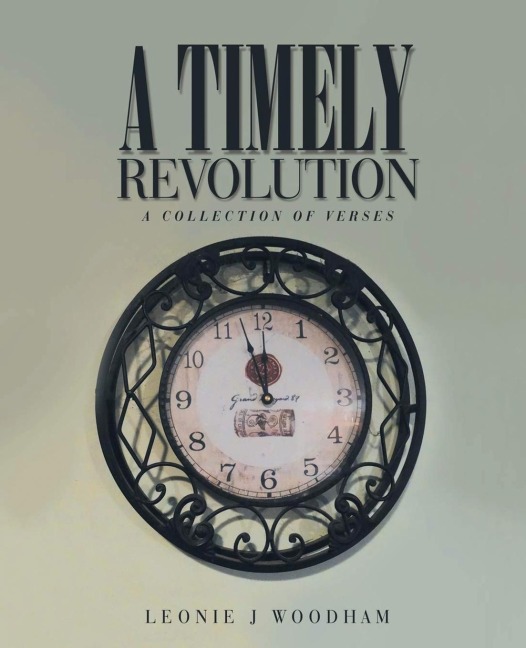 A Timely Revolution: A Collection of Verses