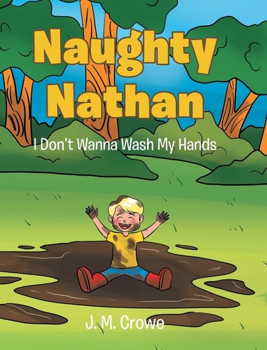 Naughty Nathan I Don't Wanna Wash My Hands