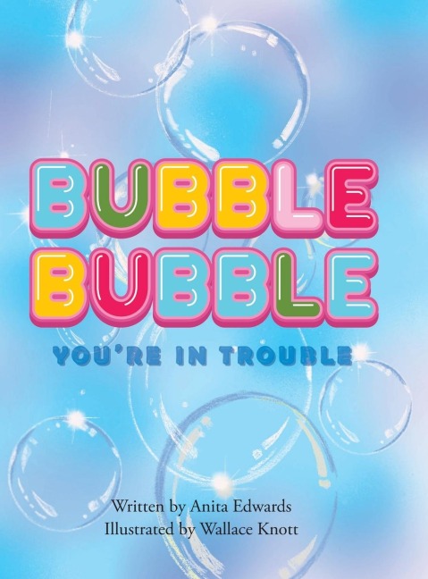 Bubble Bubble Youre In Trouble