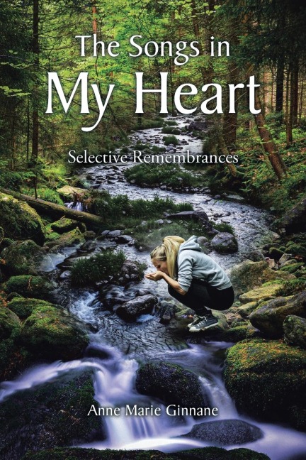 The Songs in My Heart: Selective Remembrances