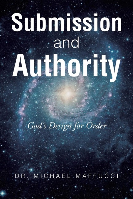 Submission and Authority: Gods Design for Order