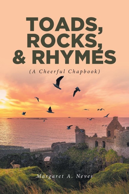 Toads, Rocks, and Rhymes: A Cheerful Chapbook