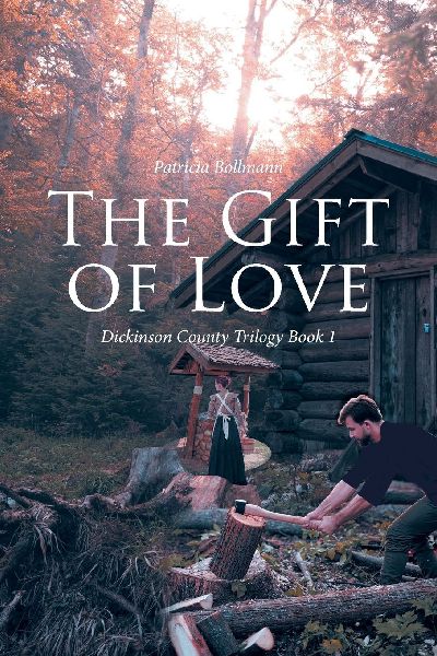 The Gift of Love: Dickinson County Trilogy Book 1