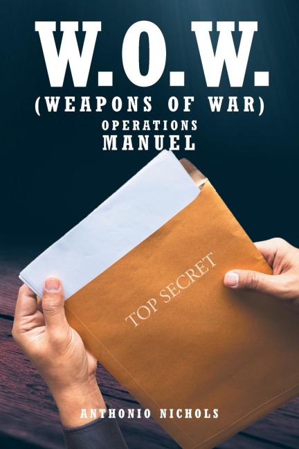 W.O.W.: (WEAPONS OF WAR)
