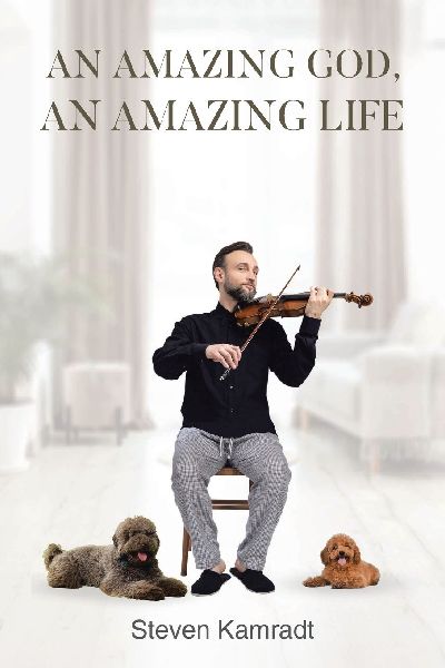 An Amazing God, An Amazing Life