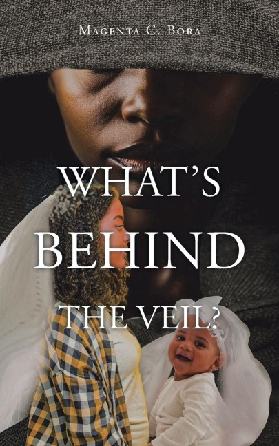 Whats Behind the Veil?