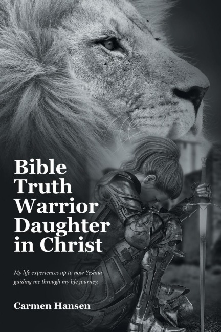 Bible Truth Warrior Daughter in Christ: My life experiences up to now Yeshua guiding me through my life journey.