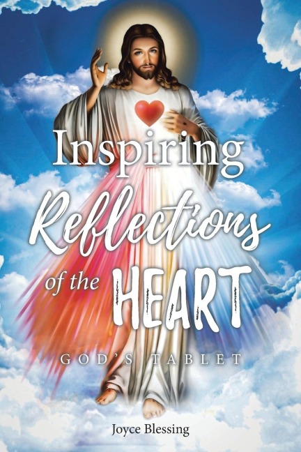 Inspiring Reflections of the Heart: Gods Tablet