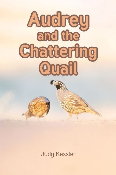 Audrey and the Chattering Quail