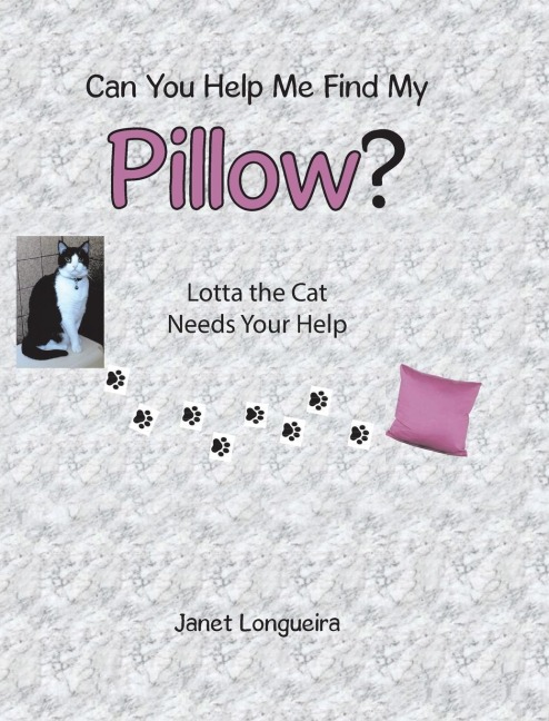 Can You Help Me Find My Pillow?: Lotta the Cat Needs Your Help