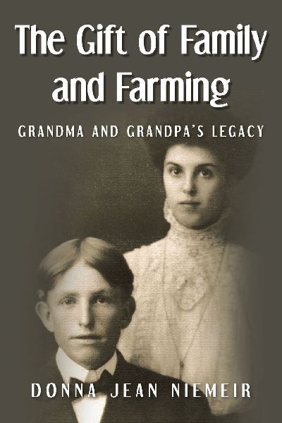 The Gift of Family and Farming: Grandma and Grandpas Legacy