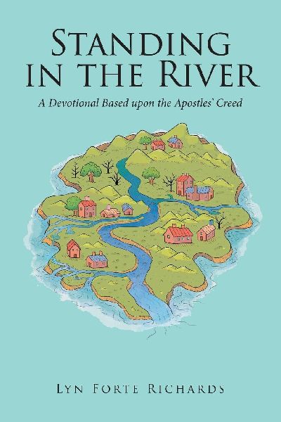 Standing in the River: A Devotional Based upon the Apostles Creed