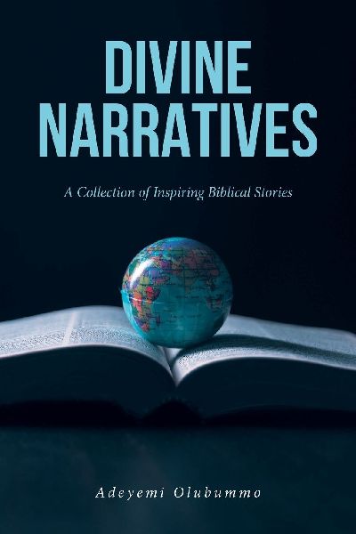 Divine Narratives: A Collection of Inspiring Biblical Stories
