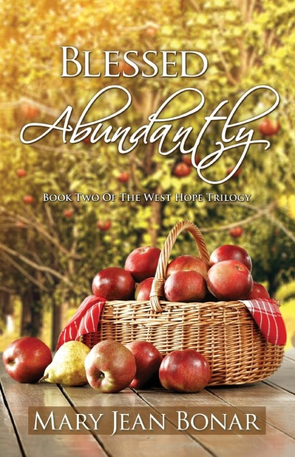 Blessed Abundantly: Book Two of the West Hope Trilogy