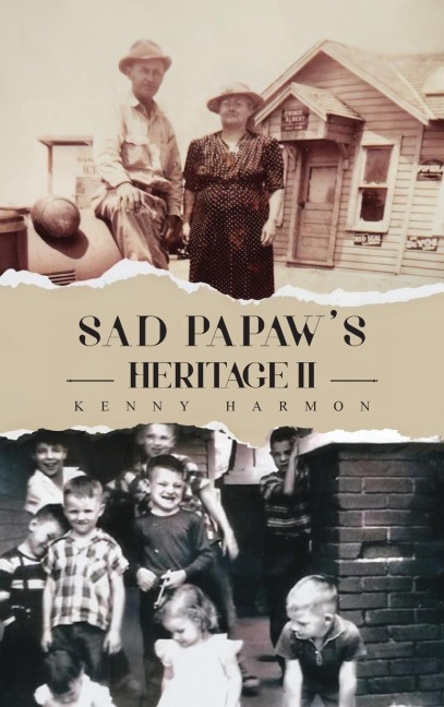 Sad Papaws: Heritage II