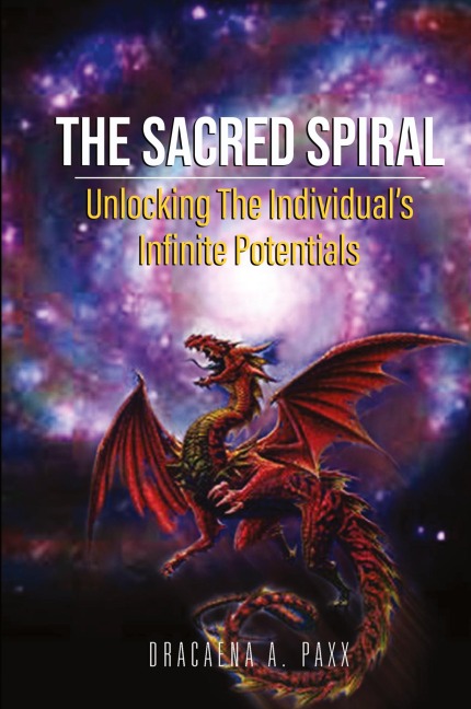 THE SACRED SPIRAL: Unlocking The Individuals Infinite Potentials