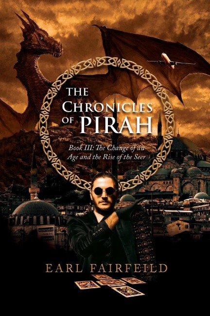 The Chronicles of Pirah Book III: The Change of an Age and the Rise of the Seer