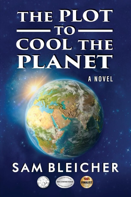 The Plot To Cool The Planet: A Novel