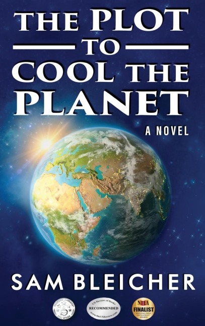 The Plot To Cool The Planet: A Novel