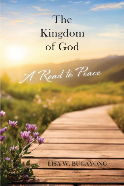 The Kingdom of God: A Road to Peace