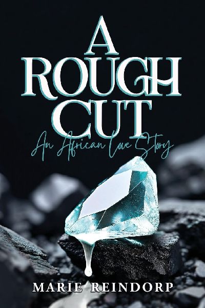 A Rough Cut: An African Love Story