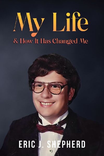 My Life & How It Has Changed Me: Book 1