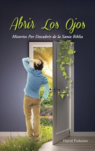 Abrir Los Ojos Misterios Por Descubrir de la Santa Biblia