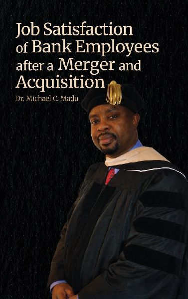 Job Satisfaction of Bank Employees after a Merger and Acquisition