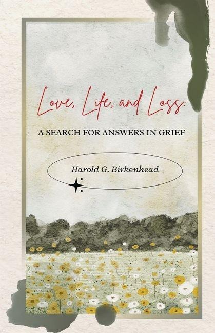 Love, Life, and Loss