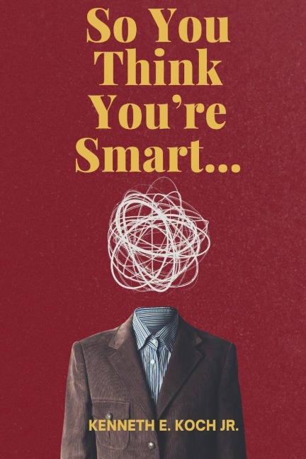 So You Think Youre Smart....