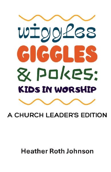 Wiggles, Giggles, and Pokes