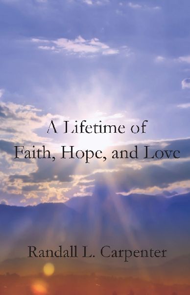 A Lifetime of Faith, Hope, and Love