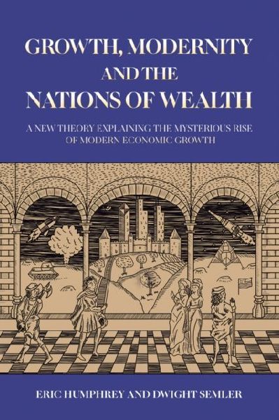 Growth, Modernity and the Nations of Wealth