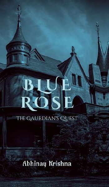 Blue Rose: The Guardians Quest