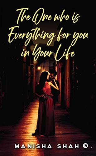 The One Who Is Everything for You in Your Life None