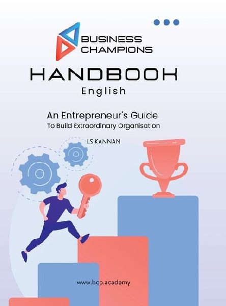 Business Champions Handbook - English: An Entrepreneurs Guide to Building Extraordinary Organisations