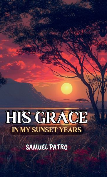 HIS GRACE IN MY SUNSET YEARS