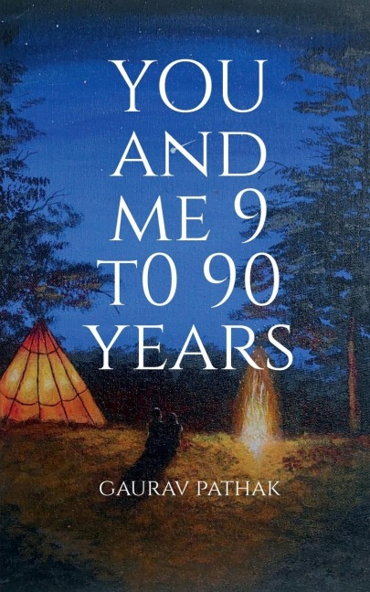 you and me 9 to 90 years