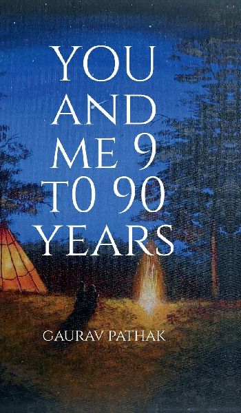 you and me 9 to 90 years