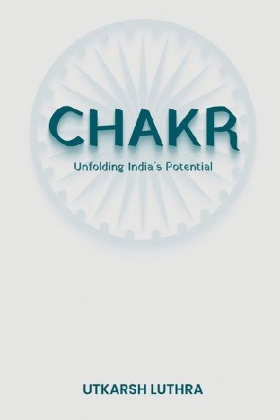 Chakr: Unfolding India's Potential
