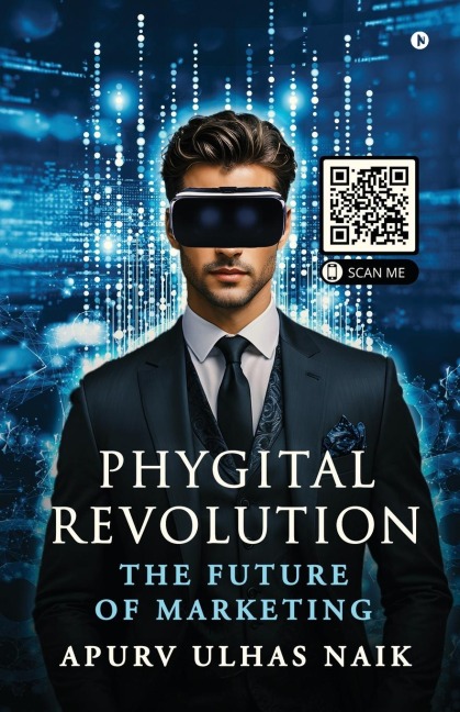 Phygital Revolution - The Future of Marketing