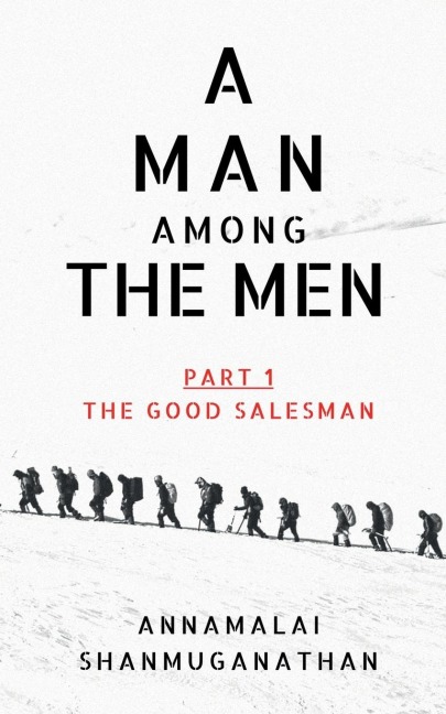 A Man Among The Men: Part 1 the Good Salesman