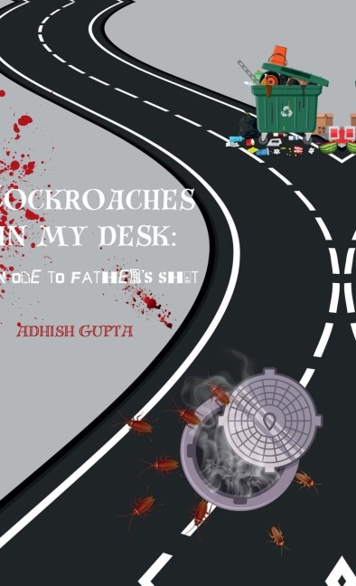Cockroaches in my desk: an ode to fathers shit