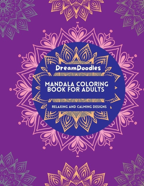 Mandala Coloring Book for Adults: Relaxing and Calming Designs